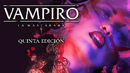Juego de Rol: Vampiro la Mascarada 5ª Edición